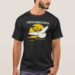 Cool Pigeon Racing For Women Mum Homing Pigeon Rac T-Shirt