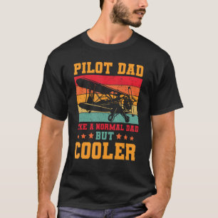 Cool Pilot For Men Dad Aircraft Aviation Aeroplane T-Shirt