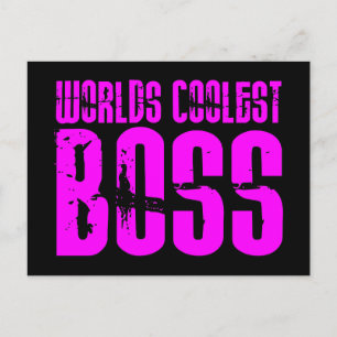 Cool Pink Gifts for Bosses : Worlds Coolest Boss Postcard