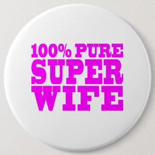 Cool Pink Gifts for Wives : Super Wife 6 Cm Round Badge