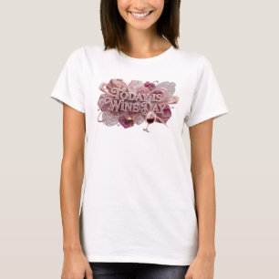 Cool Pink TODAY IS WINE DAY Quote Shirt