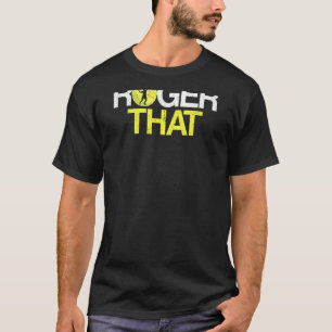 Cool Player Coach Men Women Kids Roger That Tennis T-Shirt