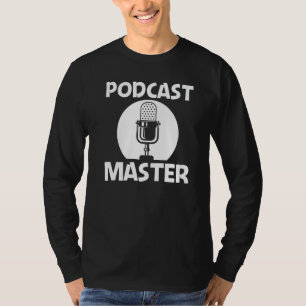 Cool Podcast For Men Women Podcaster Microphone St T-Shirt
