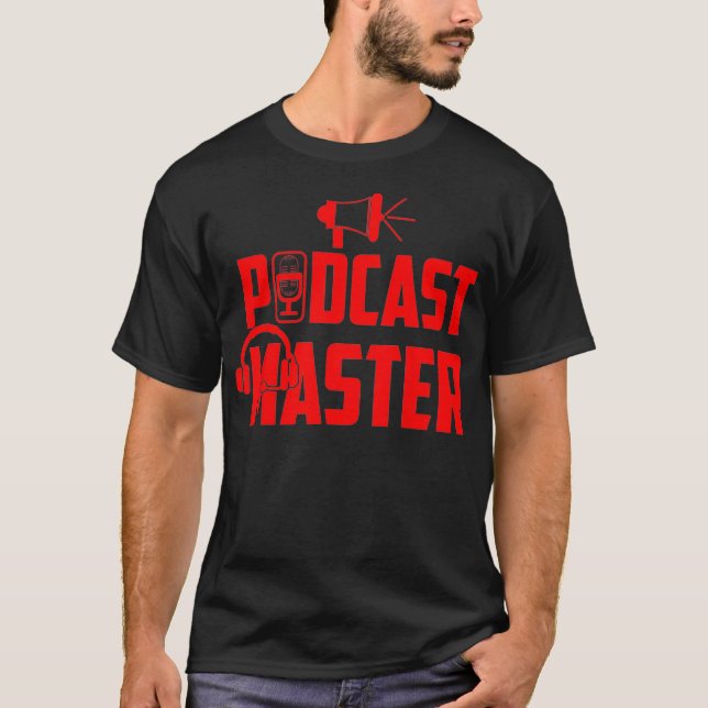 Cool Podcast Master  Funny Microphone Boss Gift T-Shirt (Front)