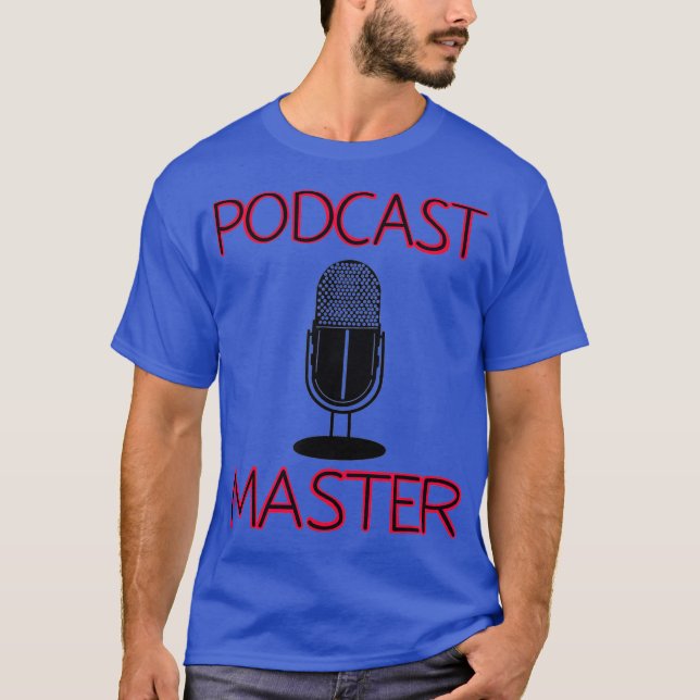 Cool Podcast Master  Funny Microphone Boss Gift T-Shirt (Front)