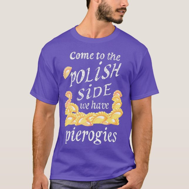 Cool Polish Side Pierogies  Funny Pierogi Food T-Shirt (Front)
