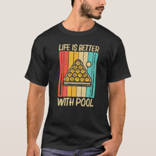 Cool Pool For Men Women Snooker Billiards 8 Ball P T-Shirt