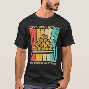 Cool Pool For Men Women Snooker Billiards 8 Ball P T-Shirt