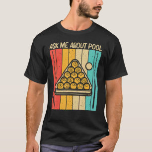 Cool Pool For Men Women Snooker Billiards 8 Ball P T-Shirt