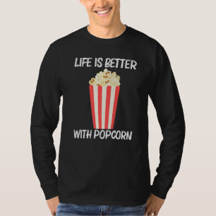Cool Popcorn For Men Women Sweet Buttery Salty Sna T-Shirt