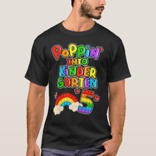 Cool Poppin' Into Kindergarten 5 Cute Rainbow Back T-Shirt