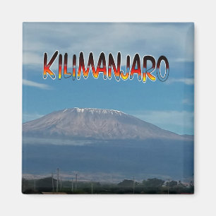 Cool Popular Walkable Climbable Mount Kilimanjaro  Magnet