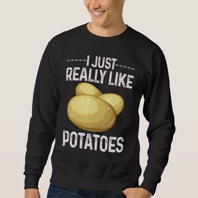 Cool Potato Vegetable Costume I Just Really Like P Sweatshirt (Front)