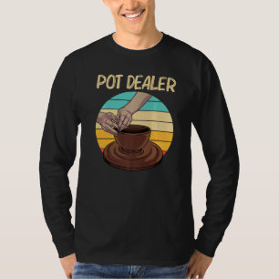 Cool Pottery For Men Women Pottery Ceramic Pot T-Shirt