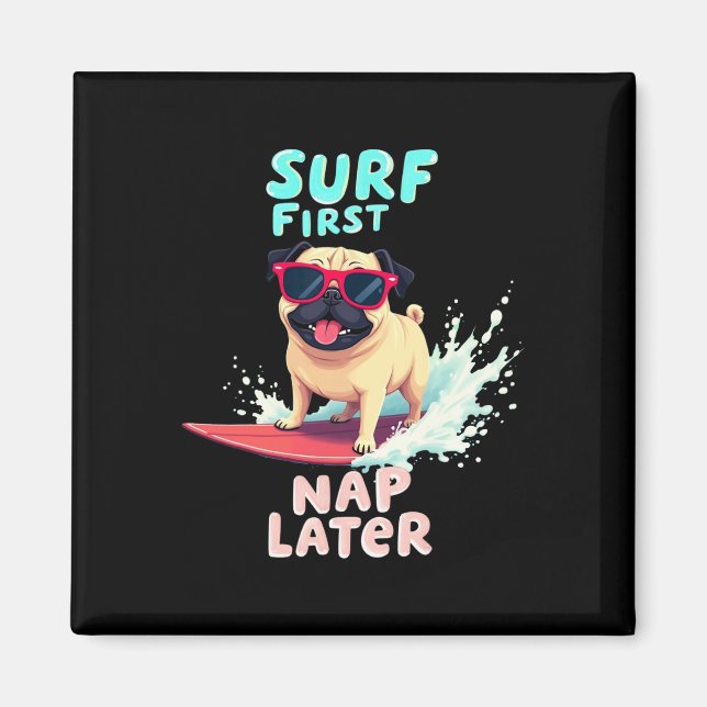 Cool Pug Surfing Dog  Magnet (Front)