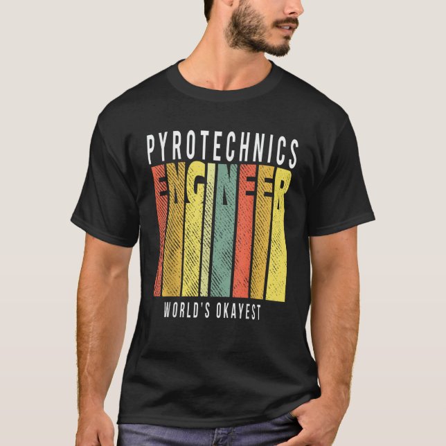 Cool Pyrotechnics Engineer  T-Shirt (Front)