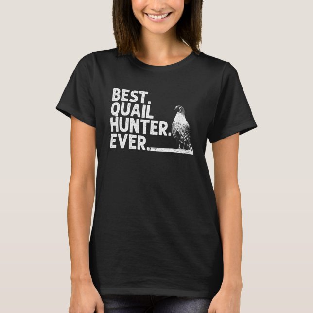 Cool Quail Hunting Men Women Upland Hunting Bird H T-Shirt (Front)