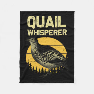 Cool Quail Whisperer For Men Women Upland Hunting  Fleece Blanket