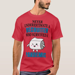 Cool Recruiter Pandemic T-Shirt
