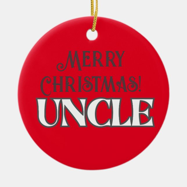 Cool Red Text Merry Christmas Uncle Ceramic Tree Decoration (Front)
