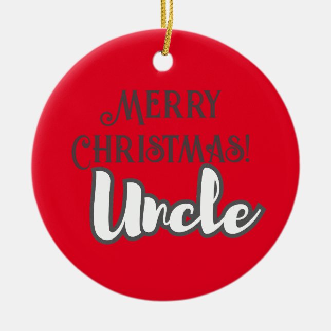 Cool Red Text Merry Christmas Uncle Ceramic Tree Decoration (Front)