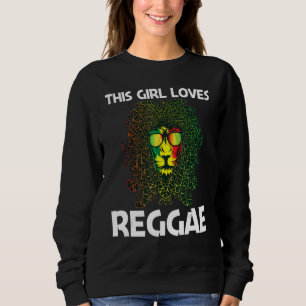 Cool Reggae For Girls Mum Jamaican Music Genre Sweatshirt
