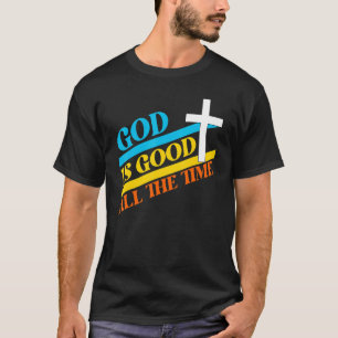 Cool Retro Christian Saying God's Good All The Tim T-Shirt