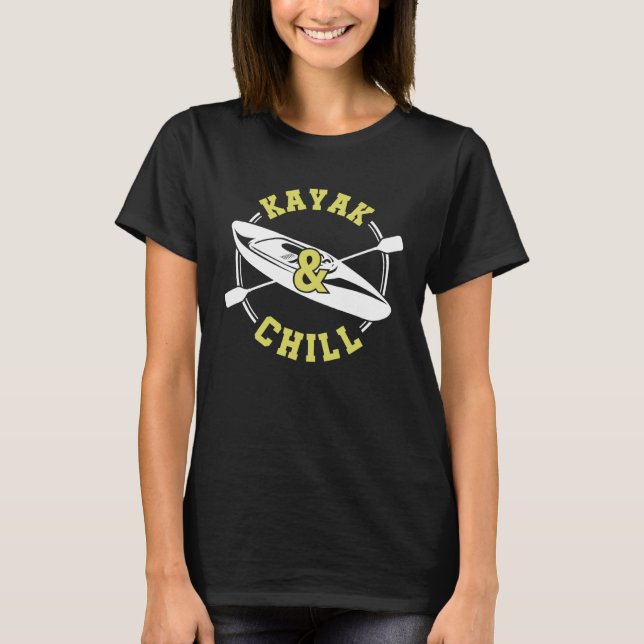 Cool Retro Kayak & Chill Graphic For Kayaking T-Shirt (Front)