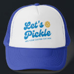 Cool Retro Let's Pickle Personalised Pickleball  Trucker Hat<br><div class="desc">Super fun pickleball hat featuring "Let's Pickle" in a cool blue font and your custom text.  Add a player name,  pickleball club name,  funny saying,  etc. Makes the perfect gift/memento for any pickleball party or tournament or pickleball special event.  Get matching hats for your team or pickleball partner.</div>