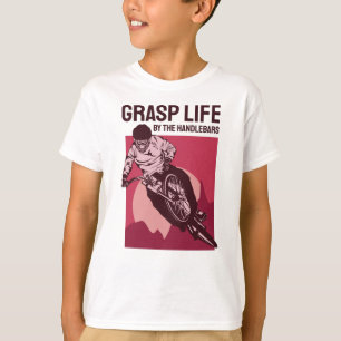Cool Rider Design - Grasp Life T-Shirt