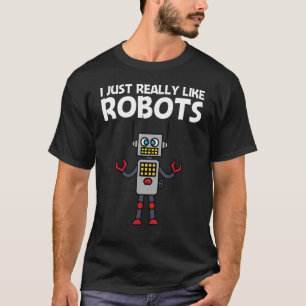 Cool Robot For Men Women Robotics Robots Engineer T-Shirt