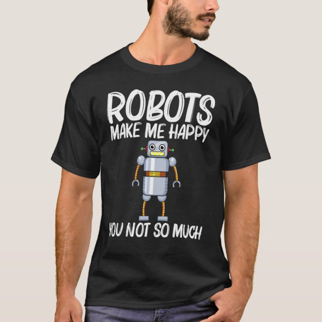 Cool Robot For Men Women Robotics Science Engineer T-Shirt (Front)