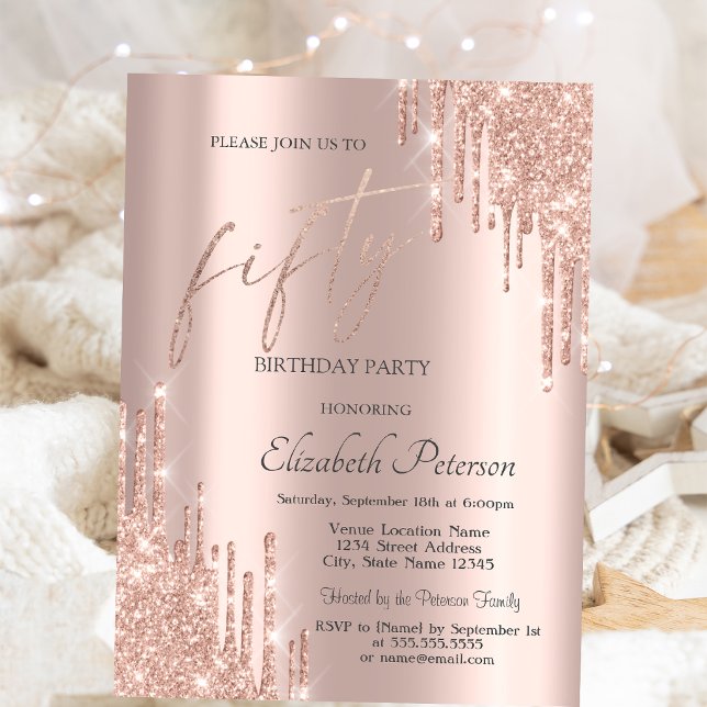 Cool Rose Gold Glitter Drips 50th Birthday  Invitation (Creator Uploaded)
