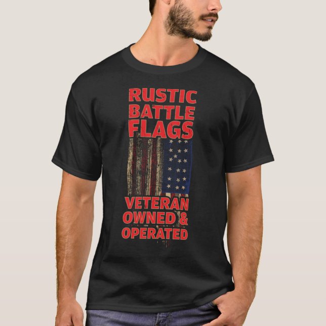 Cool Rustic Battle Flags Veteran Owned History T-Shirt (Front)