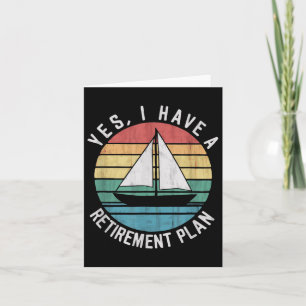 Cool Sailing For Men Women Retirement Plan Boating Card