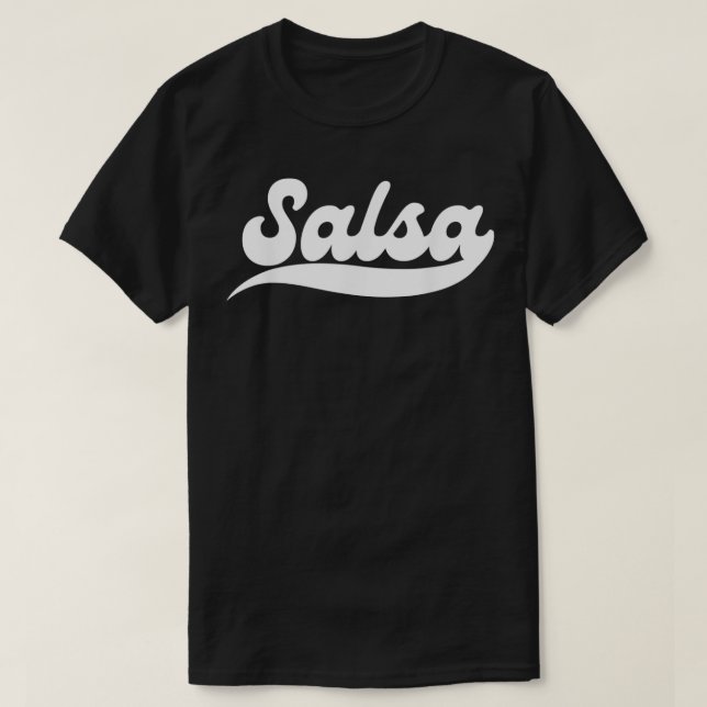 Cool Salsa Latin Dance Tee for Women and Men  (Design Front)