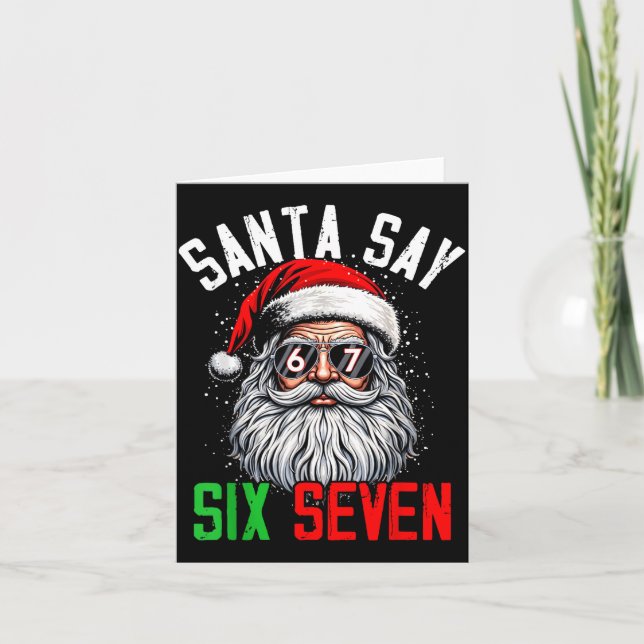 Cool Santa Says Six Seven Funny Christmas 67 Meme  Card (Front)