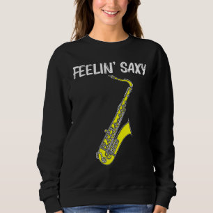 Cool Saxophone For Men Women Jazz Player Marching  Sweatshirt