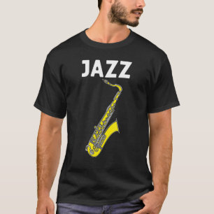 Cool Saxophone For Men Women Jazz Player Marching  T-Shirt