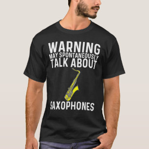 Cool Saxophone For Men Women Jazz Player Marching  T-Shirt