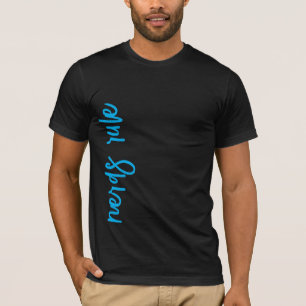 Cool Script nerds rule   Custom T-shirt with Text 