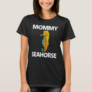 Cool Seahorse For Women Mum Ocean Sea Animal Fish T-Shirt