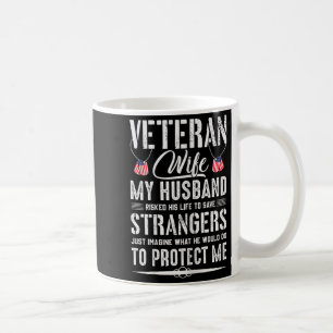 Cool Shirt Military Veteran Wife Army Husband Coffee Mug
