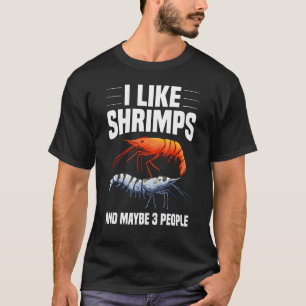 Cool Shrimp For Men Women Shrimp Fishing Zoo Appar T-Shirt