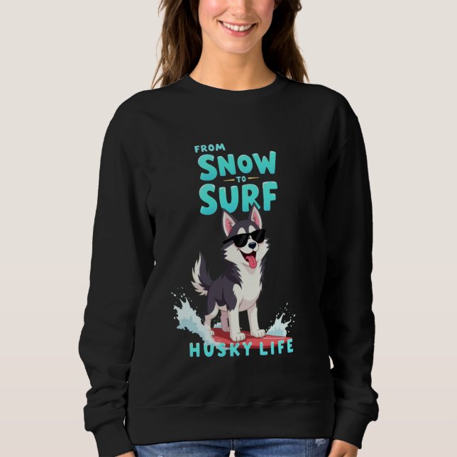 Cool Siberian Husky Surfing Dog Sweatshirt (Front)