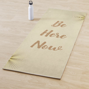 Cool Simple Yoga Mats-Be Here Now Yoga Mat