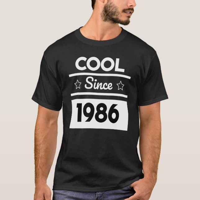 Cool Since 1986 Birthday Design T-Shirt (Front)