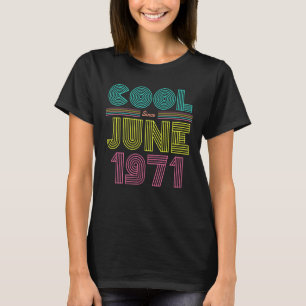 Cool Since June 1971 62nd Birthday Party Men Women T-Shirt