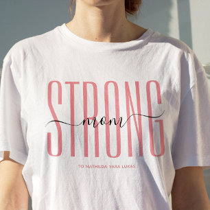 COOL SINGLE MOM STRONG MOM BEST MOM EVER T-Shirt