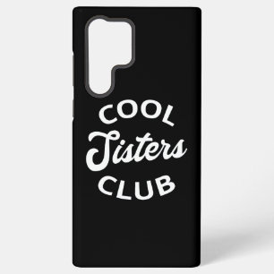 Cool Sisters Club I Samsung Galaxy Case